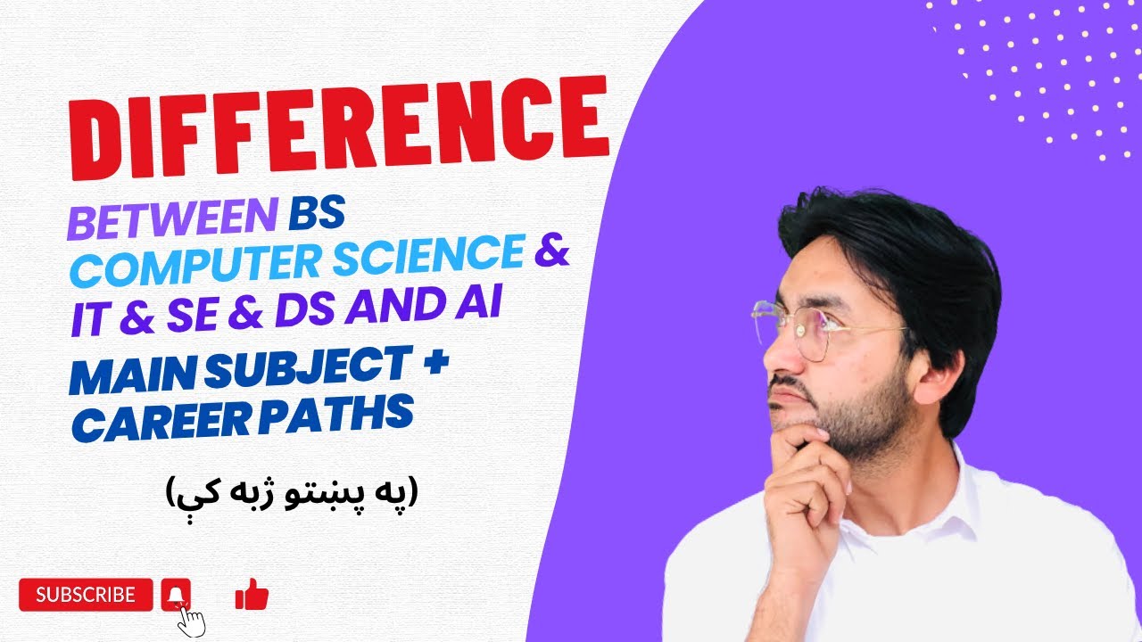 Difference between BS CS & IT & SE & DS and AI || main subjects || career paths || in Pashto