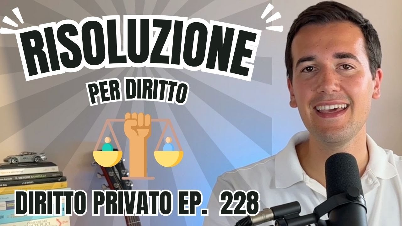 RISOLUZIONE PER DIRITTO - Diritto Privato in 3 minuti