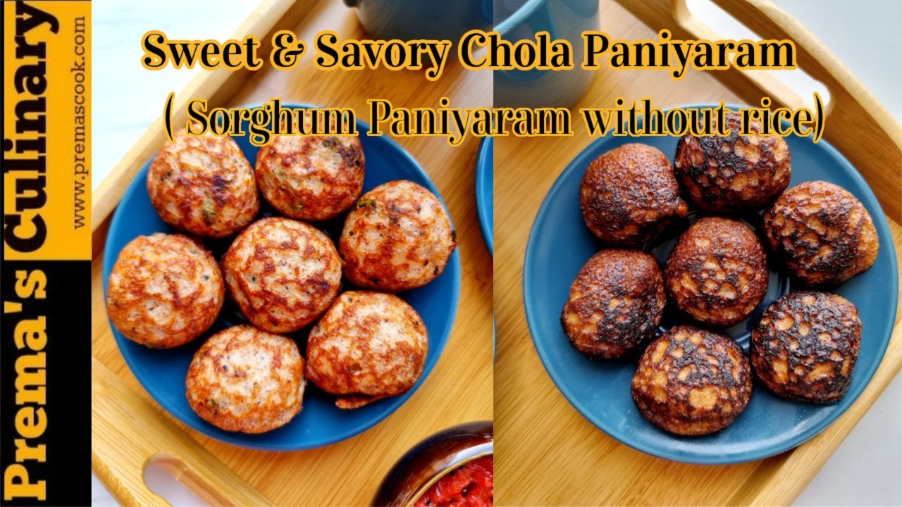 Chola Paniyaram Recipe, Prepare Sorghum(Jowar) Sweet & Savory Paniyaram ⛔No rice, Healthy Breakfast