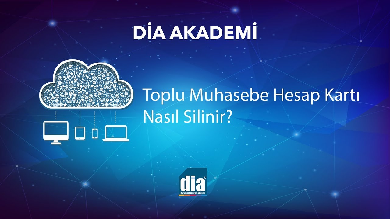 DİA Akademi - Toplu Muhasebe Hesap Kartı Nasıl Silinir?