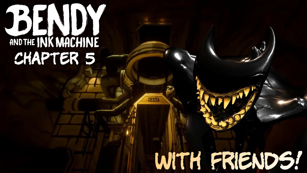Bendy and the Ink Machine Chapter 5: The Last Reel