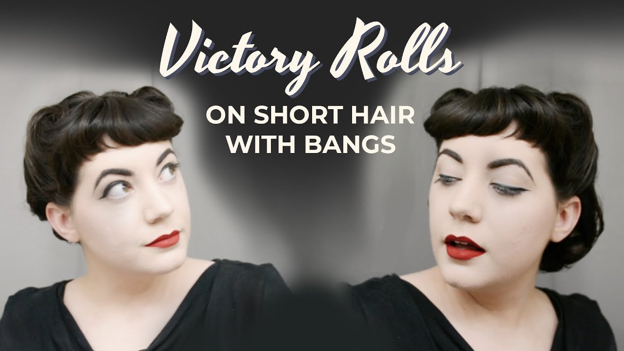 Victory Rolls On Short Hair With Bangs - My Method