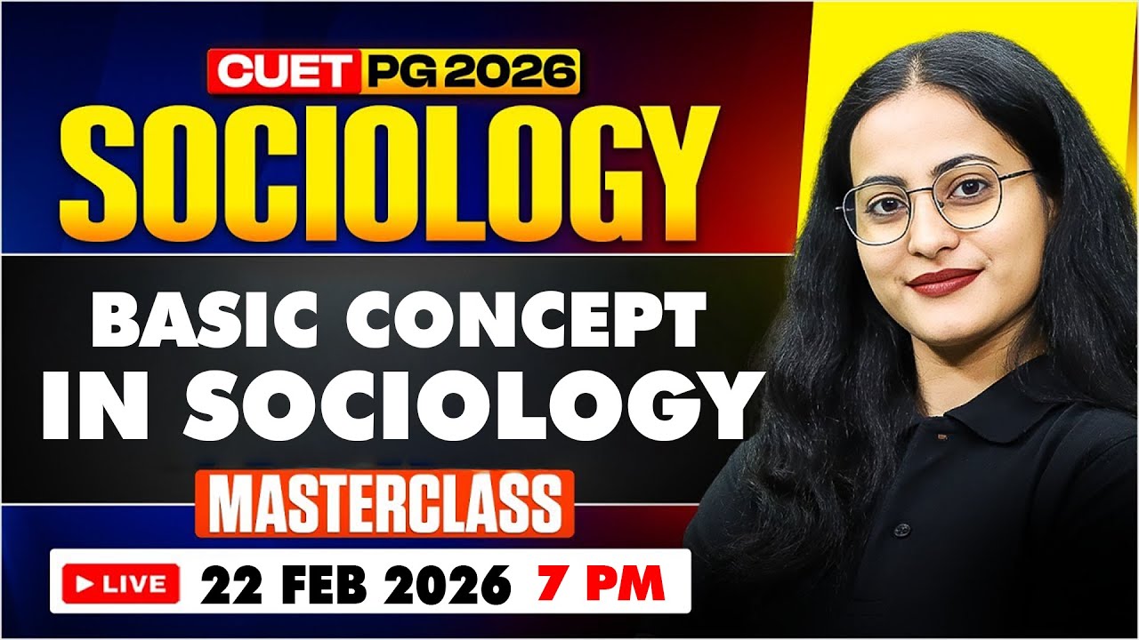 CUET PG Sociology 2026 🔥 | Basic Concepts in Sociology | Masterclass.