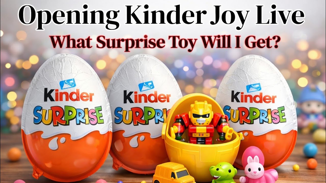 𝐉𝐨𝐲 𝐄𝐠𝐠 & 𝐊𝐢𝐧𝐝𝐞𝐫 𝐉𝐨𝐲 𝐒𝐮𝐫𝐩𝐫𝐢𝐬𝐞 𝐓𝐨𝐲𝐬 🥚🍫 | 𝐋𝐢𝐯𝐞 𝐎𝐩𝐞𝐧𝐢𝐧𝐠 𝐅𝐮𝐧!