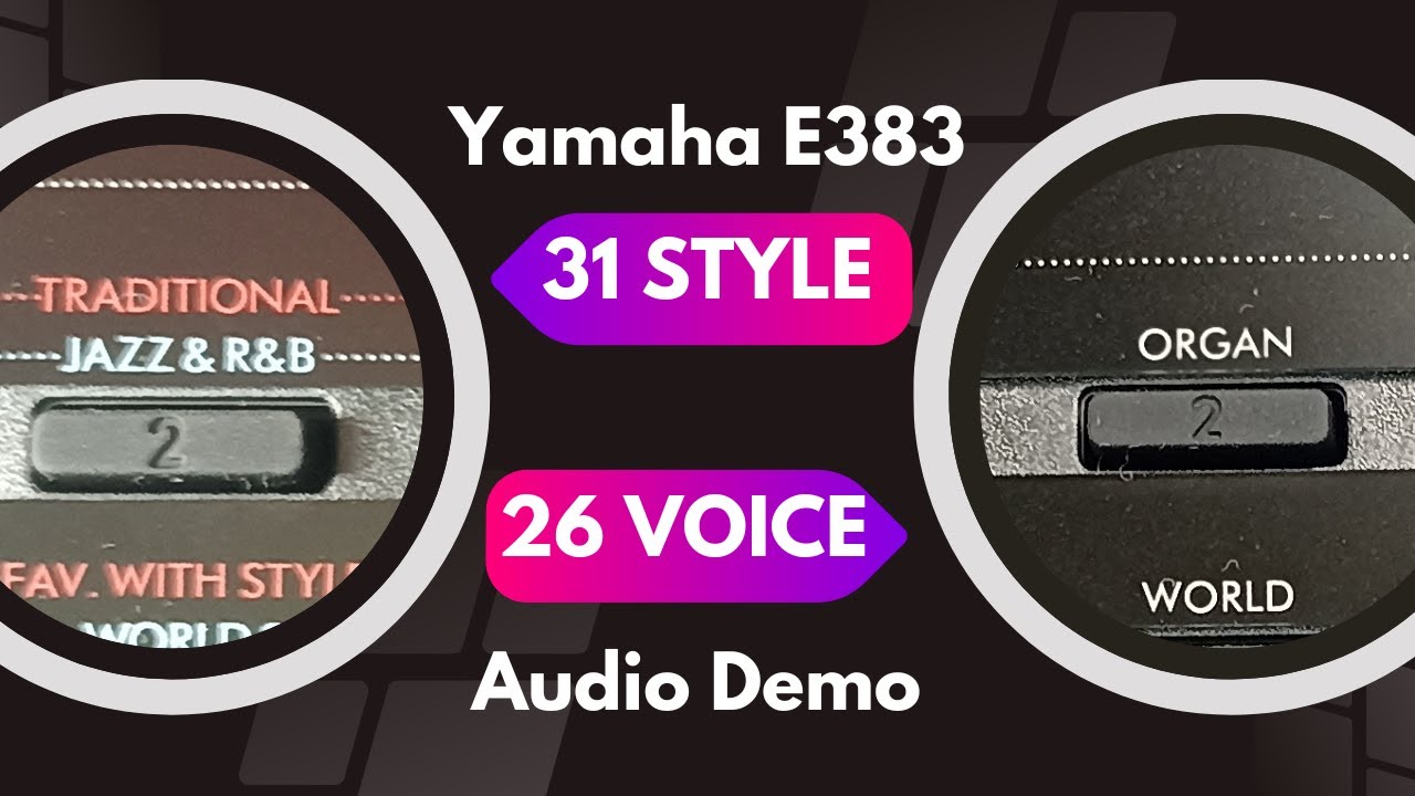 31 STYLE JAZZ & R&B+26 VOICES ORGAN Yamaha Psr E383 Demos