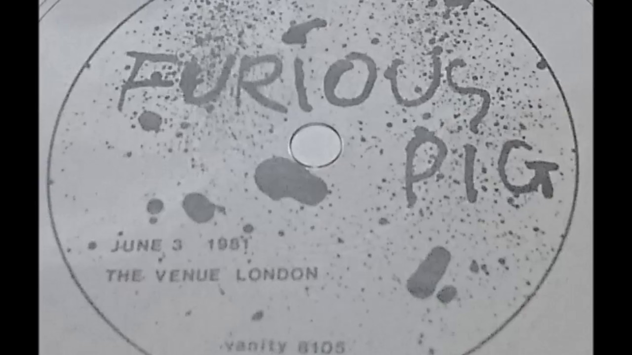 FURIOUS PIG  JUNE 3 1981  THE VENUE LONDON