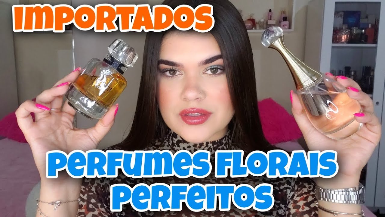 Meus Perfumes FLORAIS favoritos (IMPORTADOS)
