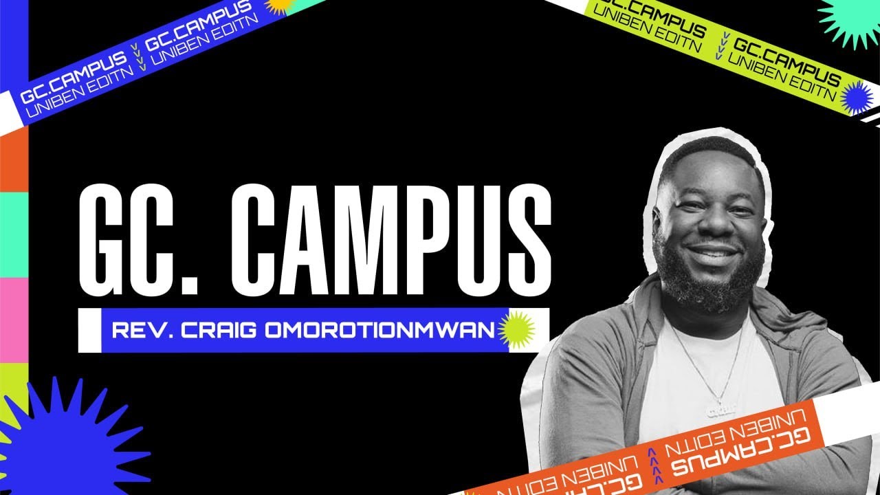 Rev. Craig Omorotionmwan | GC Campus UNIBEN_Day 2