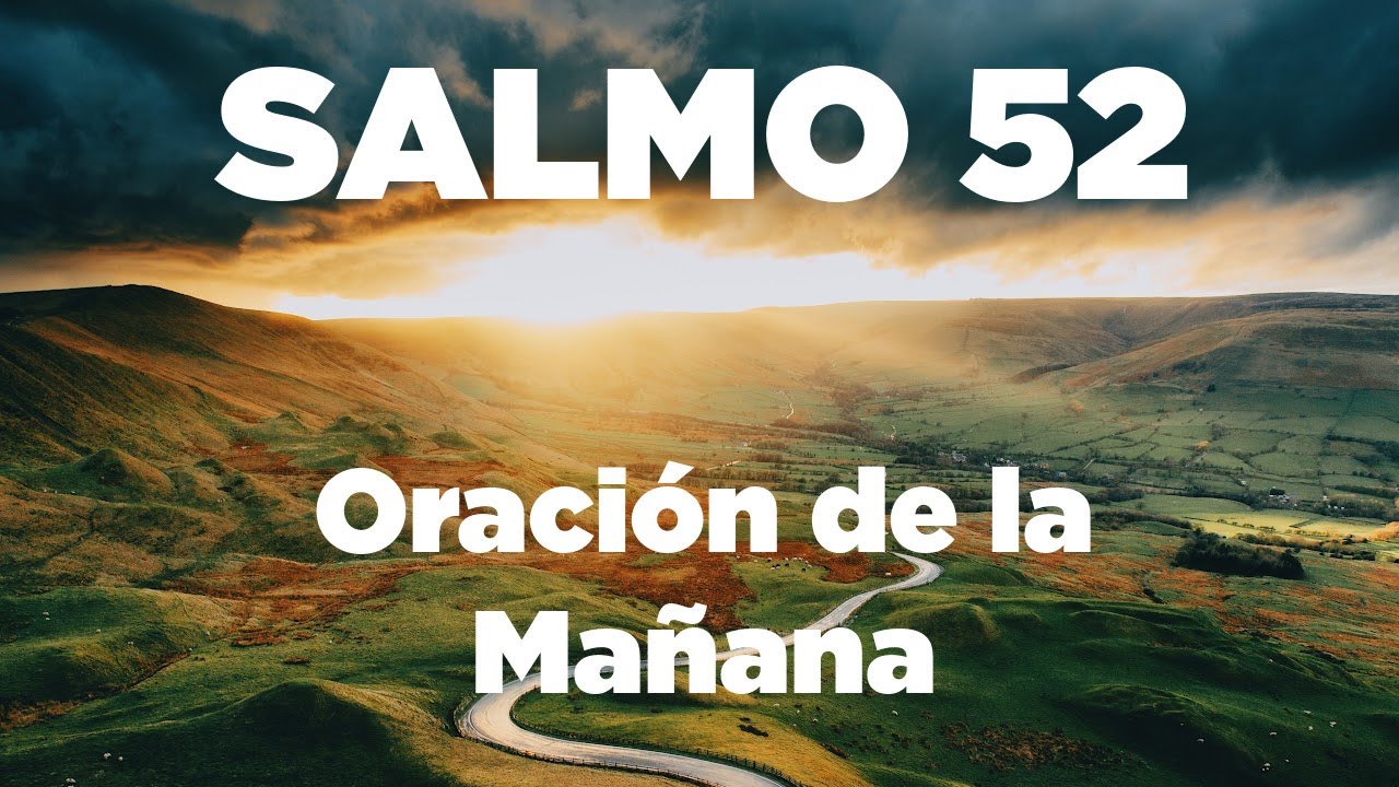 ESCUCHA Este Salmo 52 Para Protección del Mal y Confianza en Dios