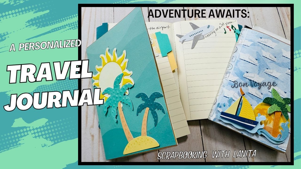 Adventure Awaits! A Personalized Travel Journal