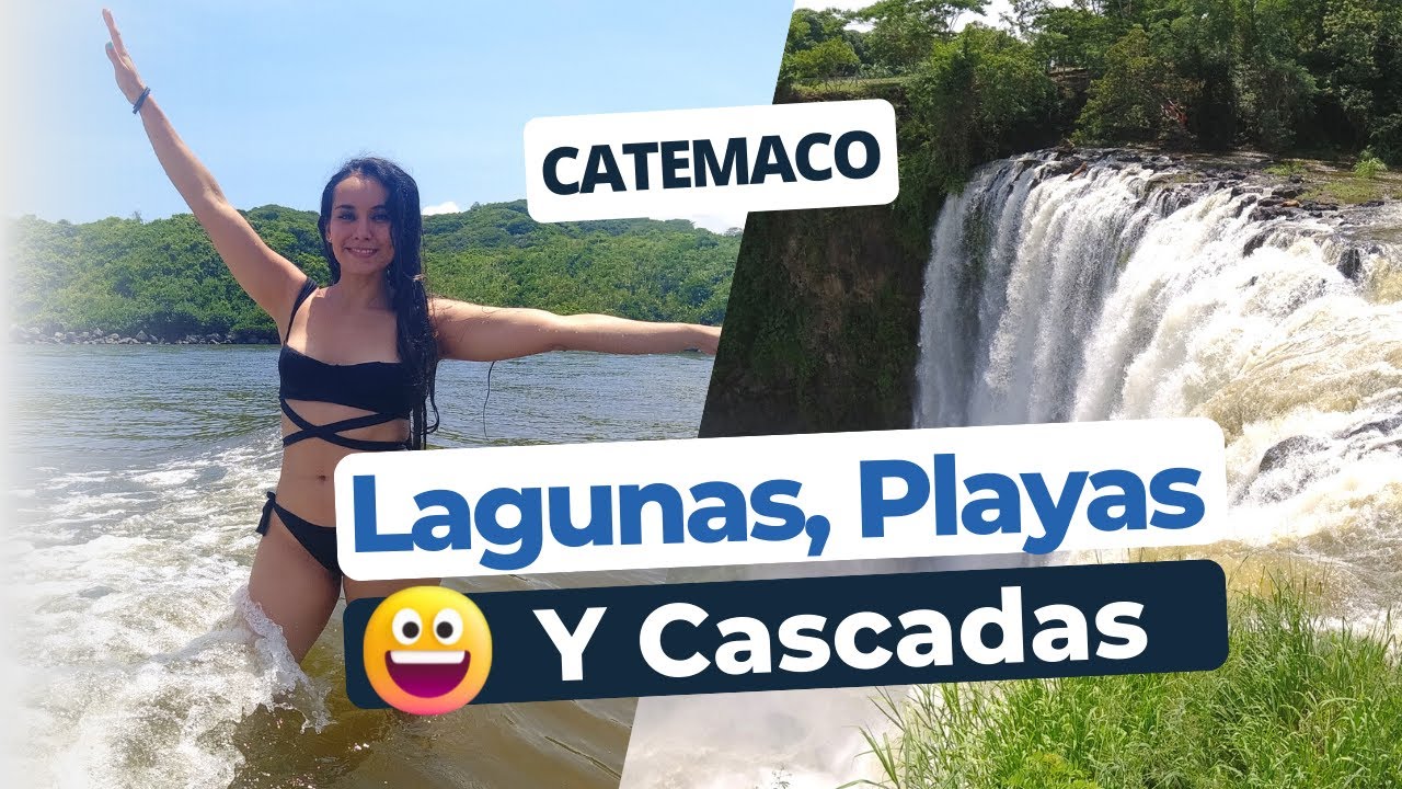 Catemaco Veracruz | Conoce sus lagunas, playas y cascadas