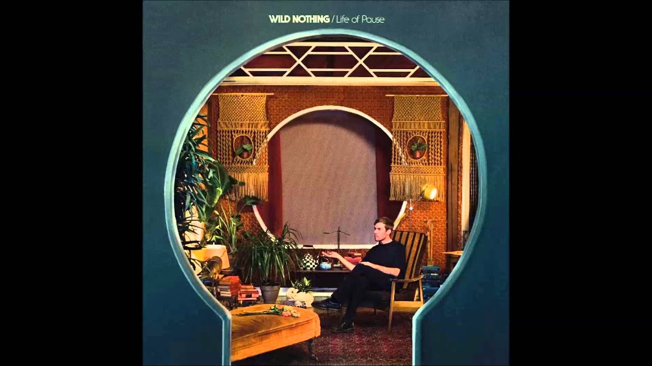 Wild Nothing - ADORE (Life Of Pause 2016)
