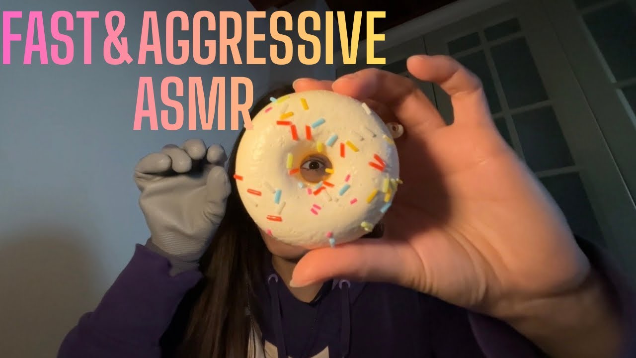 Fast and aggressive ASMR no talking 