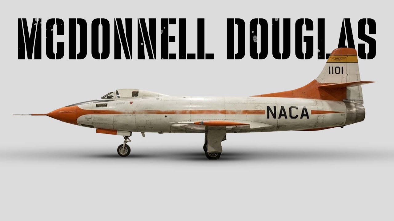 Every McDonnell Douglas Aircraft Ever Made