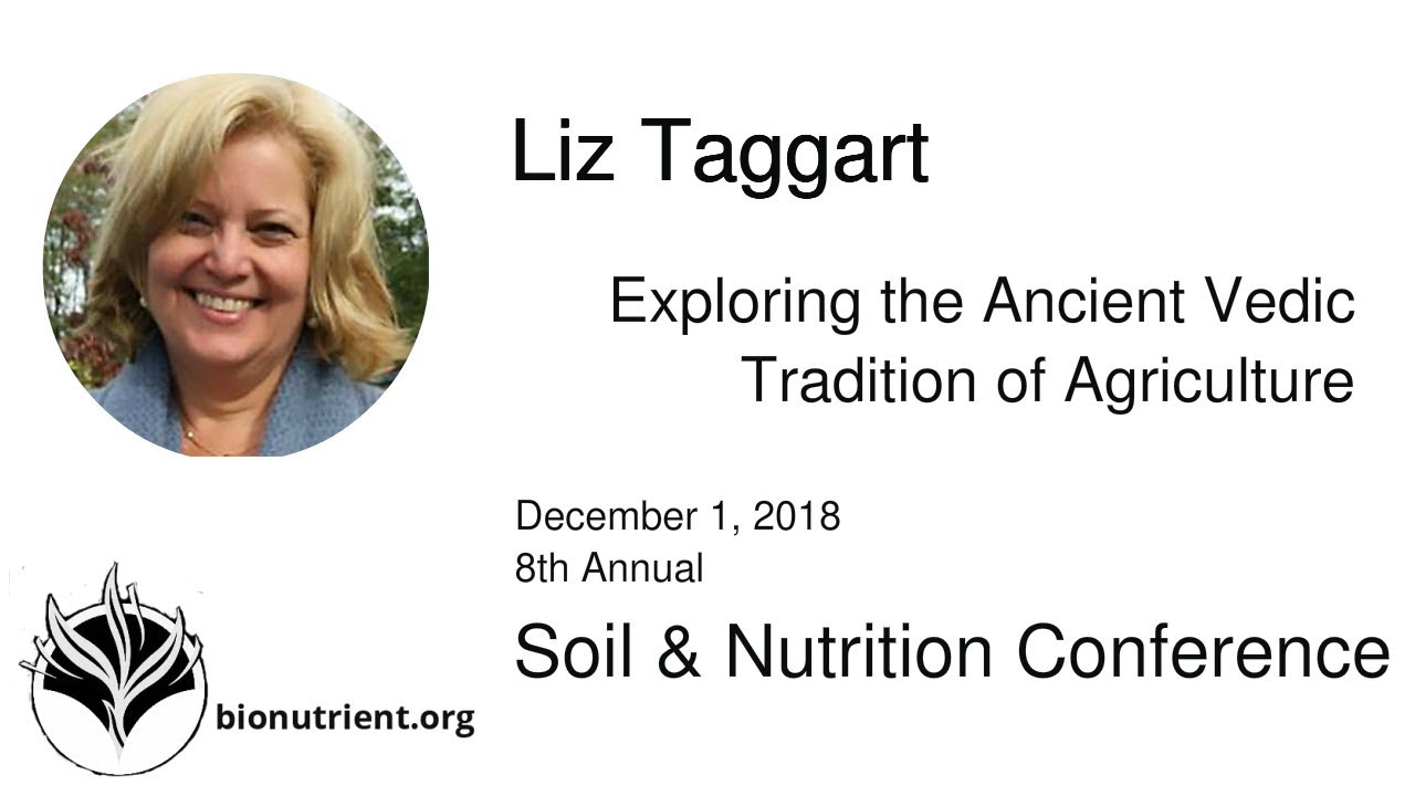 Liz Taggart: Exploring the Ancient Vedic Tradition of Agriculture | SNC 2018