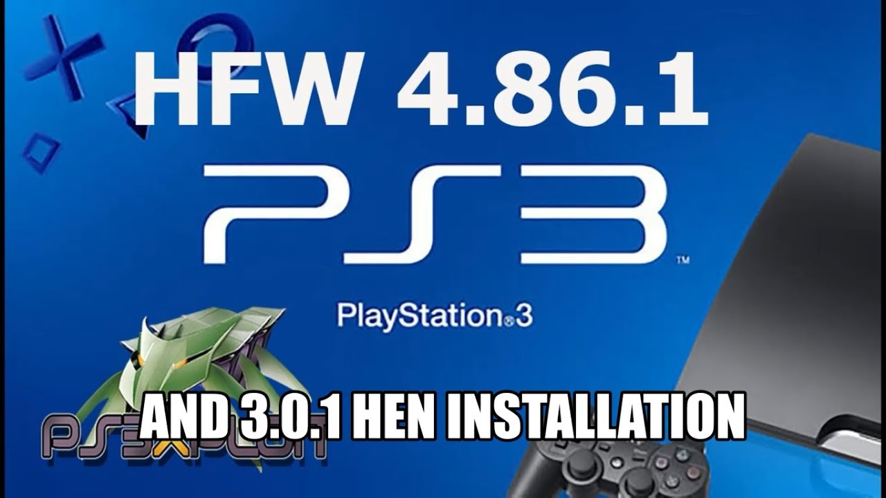 How to install PS3 HEN 3.0.1 on 4.86 (or later)