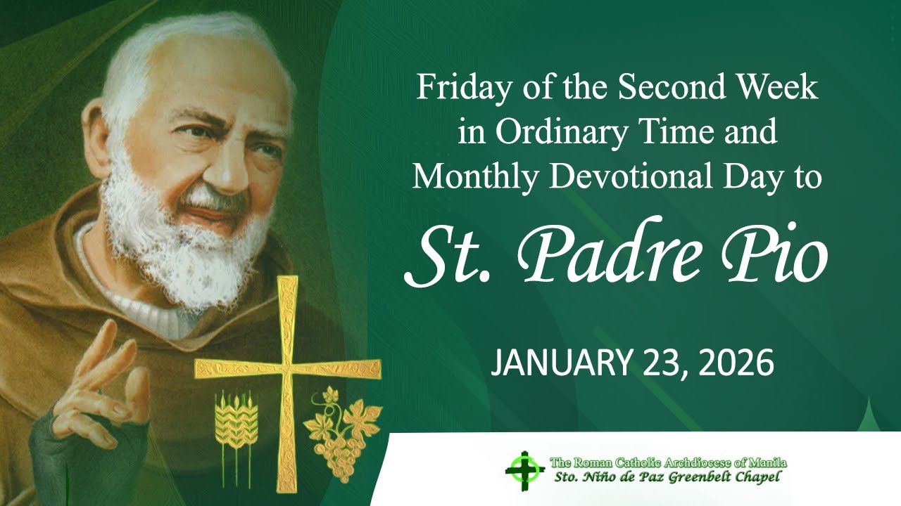 Friday of the Third Week in Ordinary Time and Monthly Devotional Day to St. Padre Pio