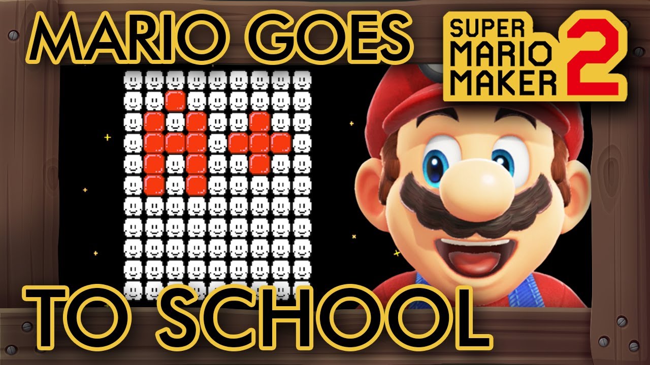 Super Mario Maker 2 - Mario Must Go Back to School