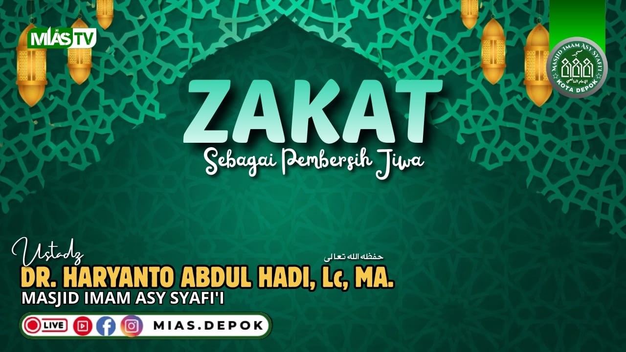ZAKAT SEBAGAI PEMBERSIH JIWA - USTADZ Dr. HARYANTO ABDUL HADI, Lc., MA. حفظه الله تعالى