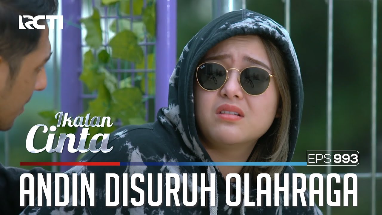 Mas AL Perhatian Banget Nih Sama Andin | IKATAN CINTA | EPS.993 (1/4)
