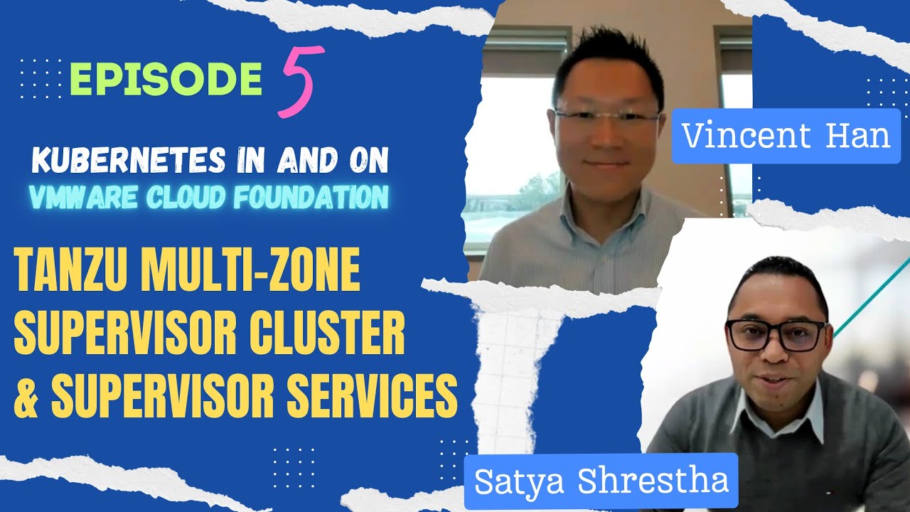 Kubernetes In and On VCF | Episode 5 | Tanzu Multi-Zone Supervisor Cluster and Supervisor Services