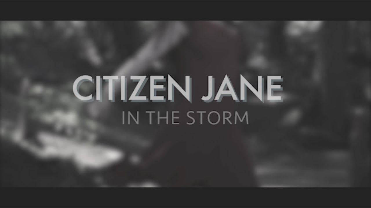 Citizen Jane - In The Storm [Official Music Video]
