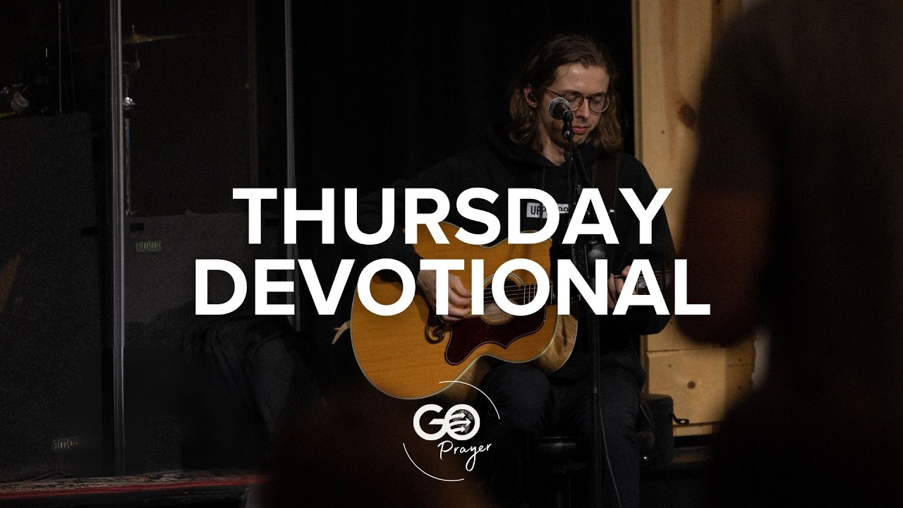 Go Prayer Gatherings - Devotional