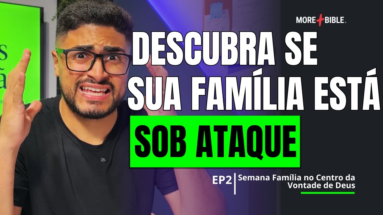 Quando a família vira campo de batalha espiritual | Sementes da Manhã