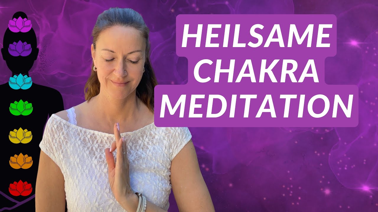 Befreie dich von alten Energien & finde in deine Balance 🪷 Chakra-Meditation