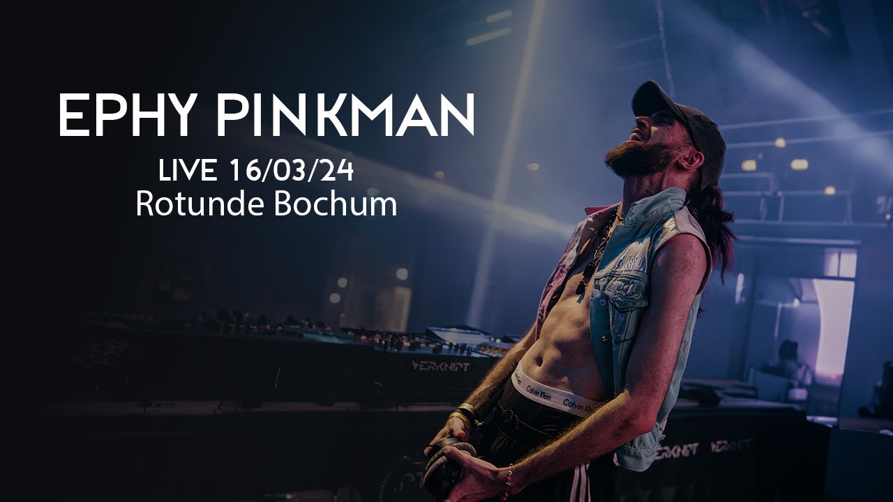 EPHY PINKMAN - Full Live-Set @Rotunde Bochum presented by WE ARE ONE 16/03/24
