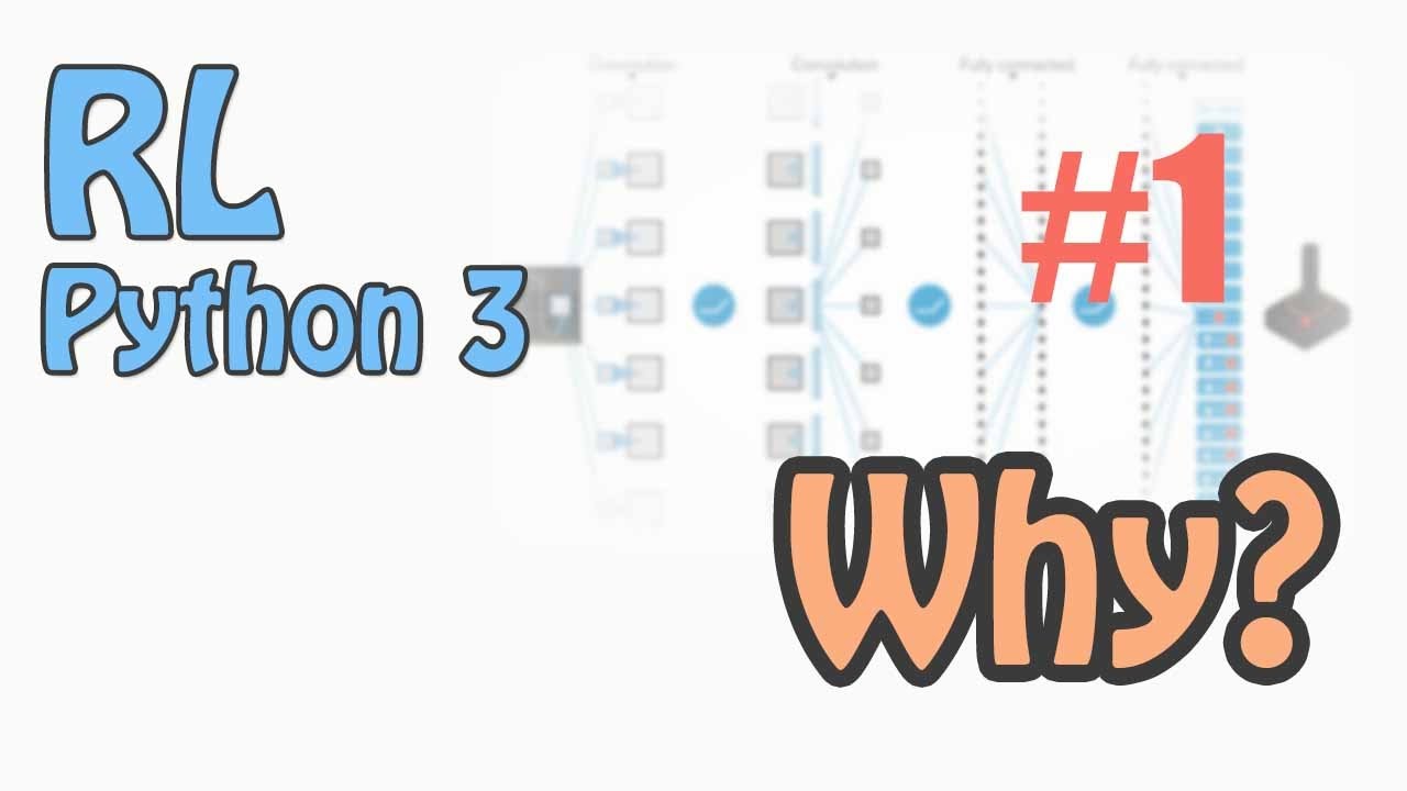 #1 why? (强化学习 Reinforcement Learning 教学)