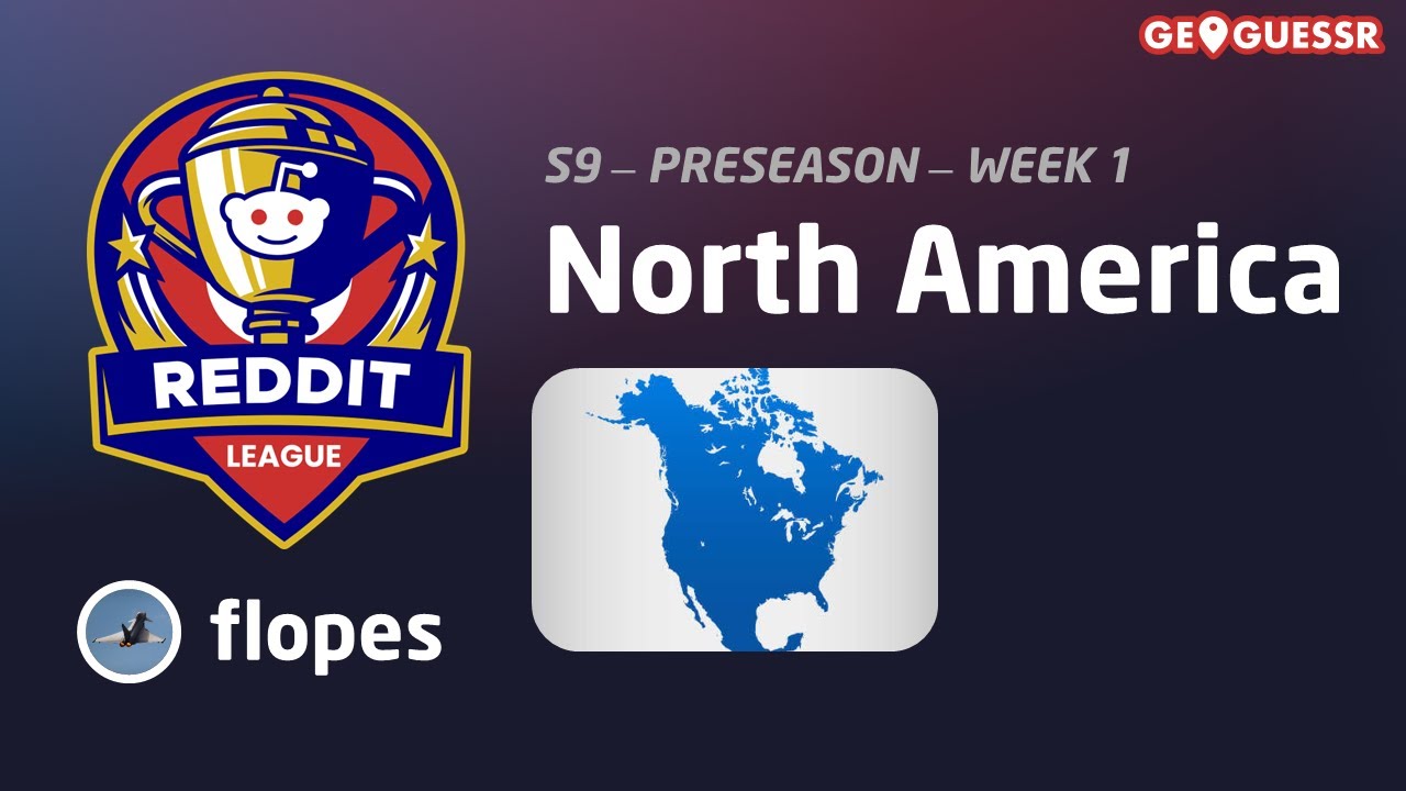 GeoGuessr Reddit League S9 - Preseason Week 1 - flopes