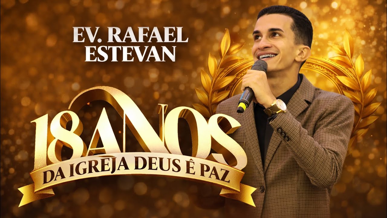 18 ANOS DO MINISTÉRIO DEUS É PAZ | EV. RAFAEL ESTEVAN | CATEDRAL VALINHOS | 21/02/2026