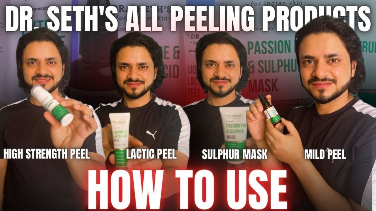 How Dr. Seth's Peeling Products ACTUALLY Work