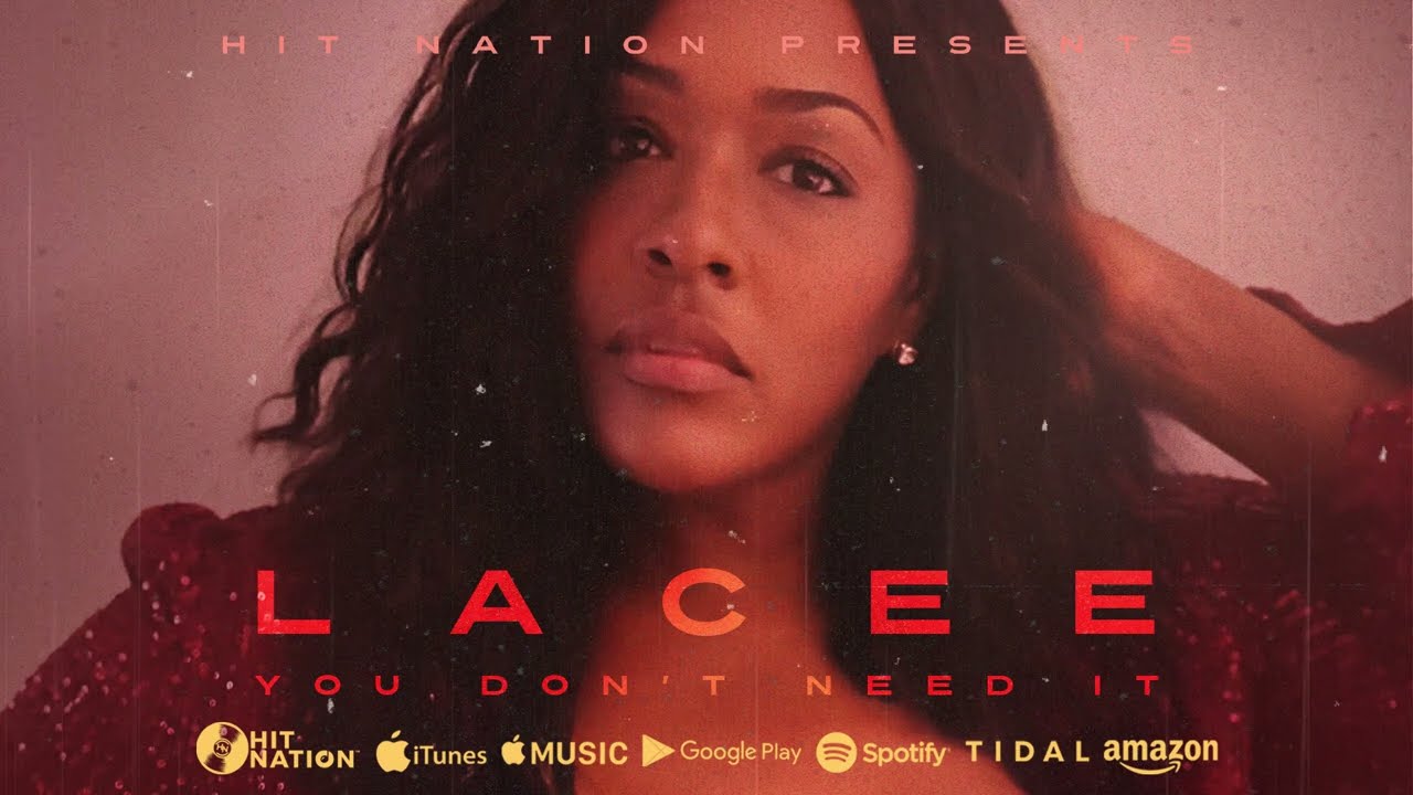 LACEE - YOU DON'T NEED IT