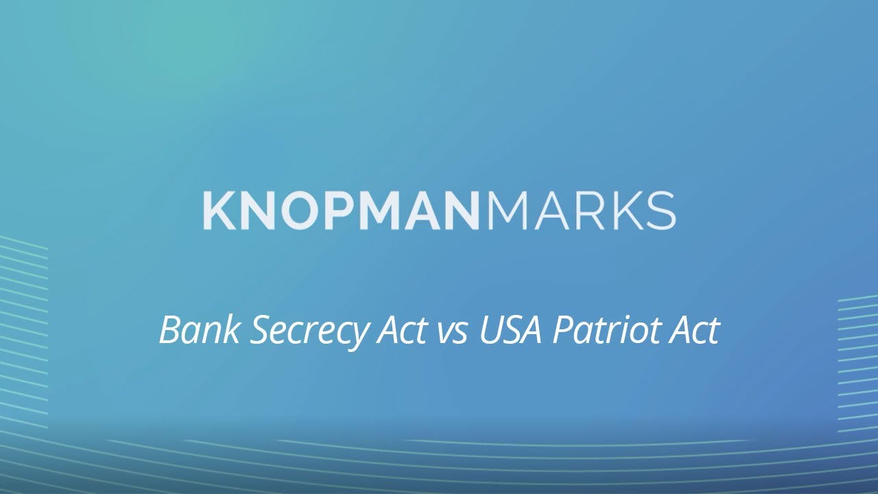 What is the Bank Secrecy Act and USA Patriot Act? | SIE Exam | Knopman Marks Financial Training