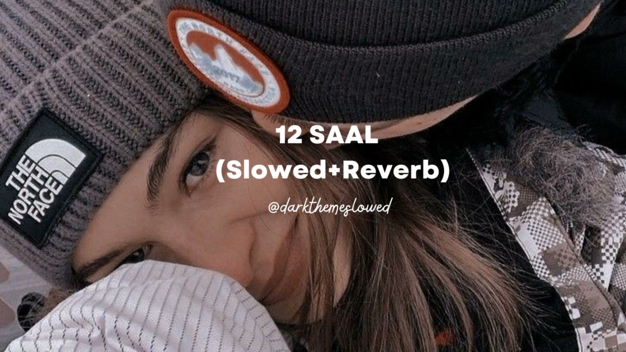 12 Saal - Bilal Saeed (Slowed+Reverb)