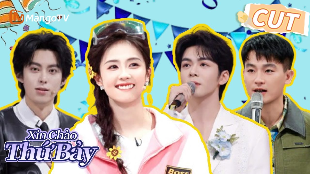 [VIET SUB]Special | Xin Chào Thứ 7 | Tăng Thuấn Hy❤Bạch Lộc❤Vương Hạc Đệ❤Âu Hào | Hello Saturday