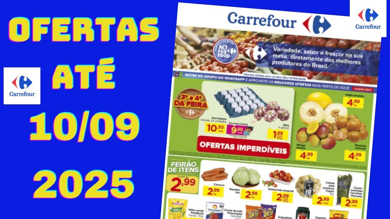 CARREFOUR OFERTAS AT&Eacute; 10 09 2025 FOLHETO OFERTAS FEIRA E CAREFOUR SP