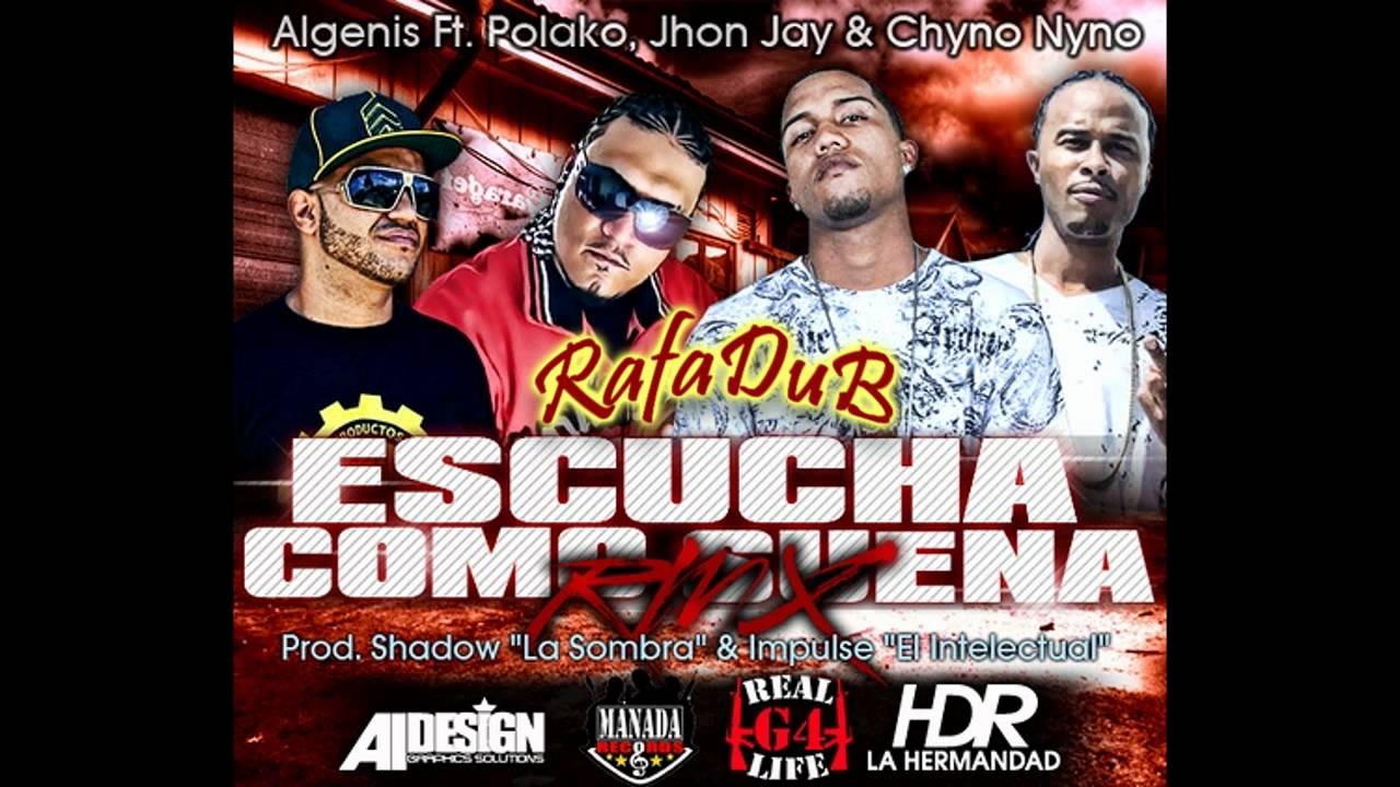 Algenis Ft Polako, Jhon Jay & Chyno Nyno - Escucha Como Suena (Official Remix) (HD)