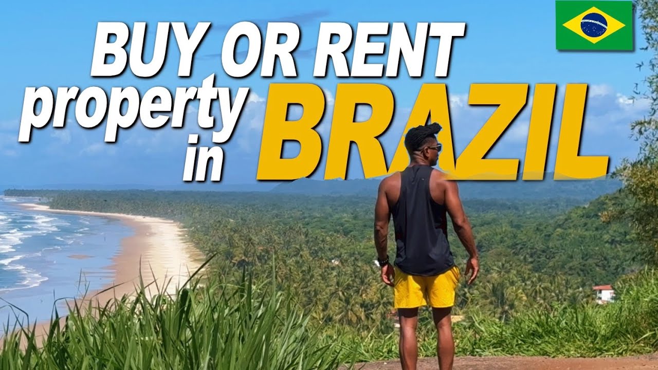 BUY OR RENT PROPERTY IN BRAZIL