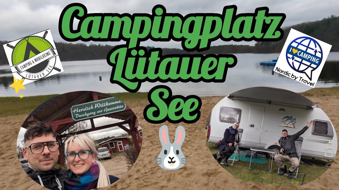 Campingplatz Lütauer See ⭐ unsere erste Tour 2024 ❤️ könnte nicht besser sein ✌🏽 schöne Ostertage