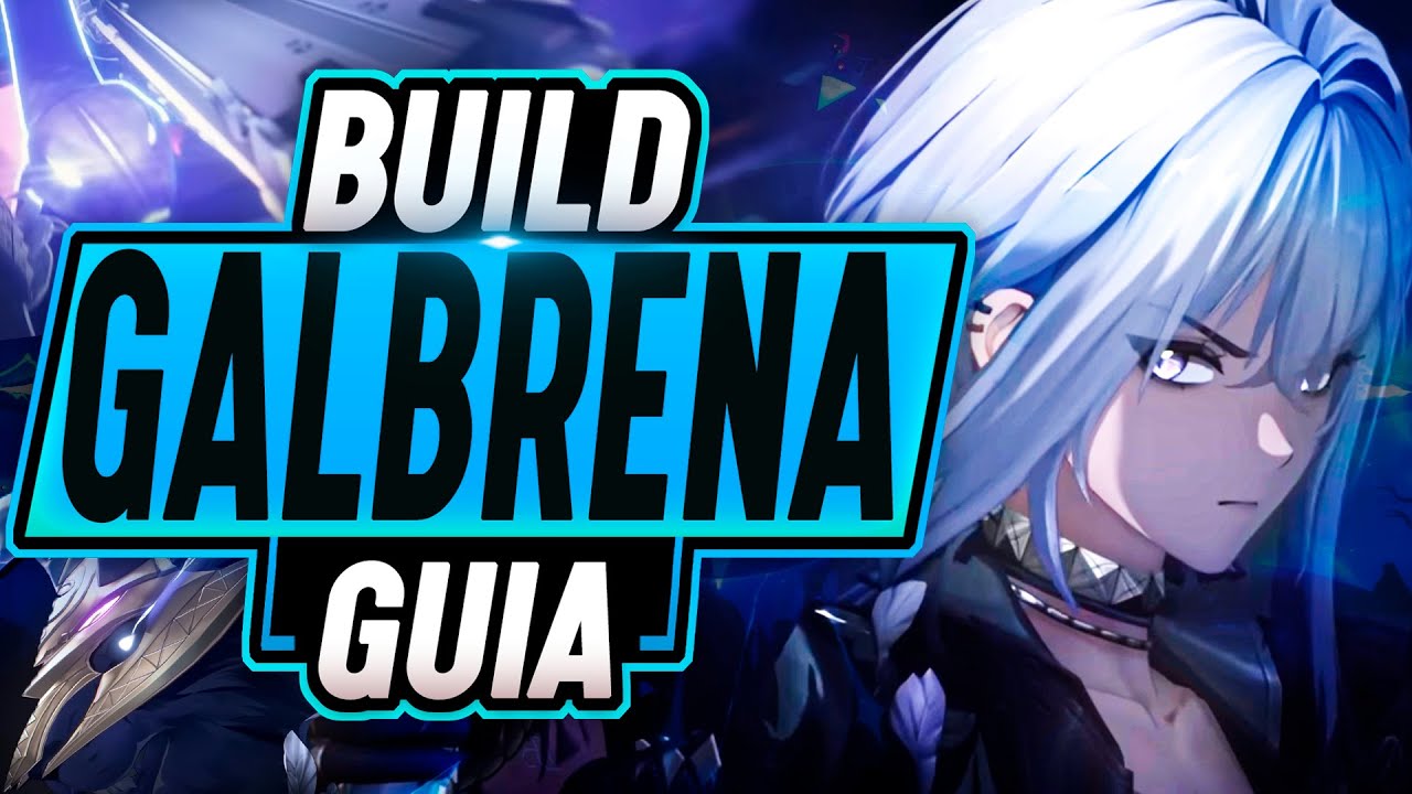 ⭐La GUIA DEFINITIVA de GALBRENA ⭐ Build de GALBRENA en Wuthering Waves
