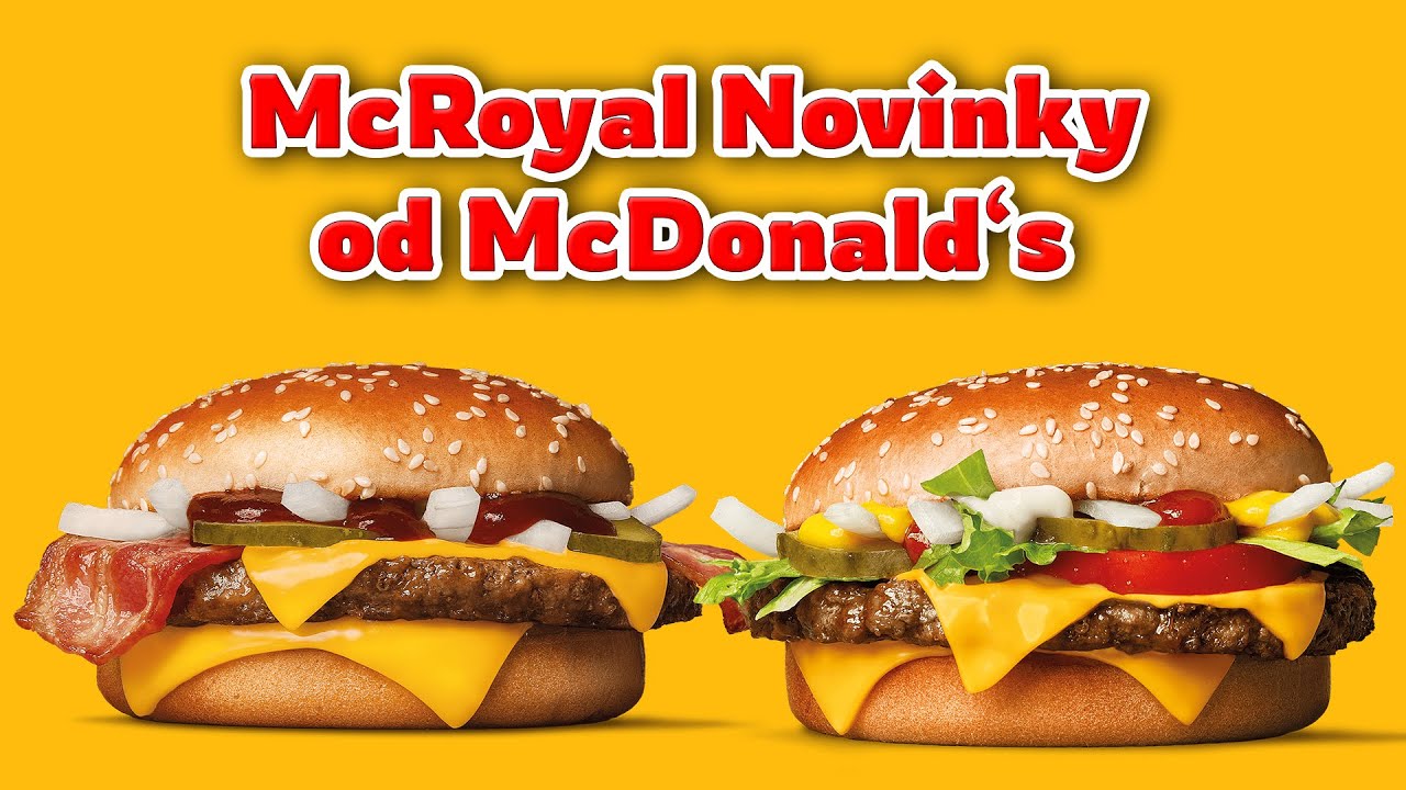 Nové McRoyal Burgery od McDonald's!