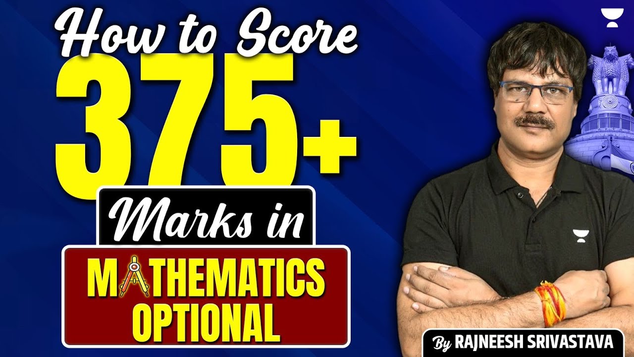 Mathamatics Optional Complete Strategy | 375+ Score Plan | For UPSC Beginners by Rajneesh Srivastava