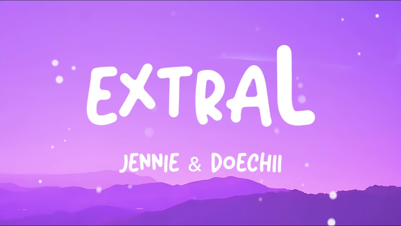 XtraL - JENNIE & Doechii (Lyrics)