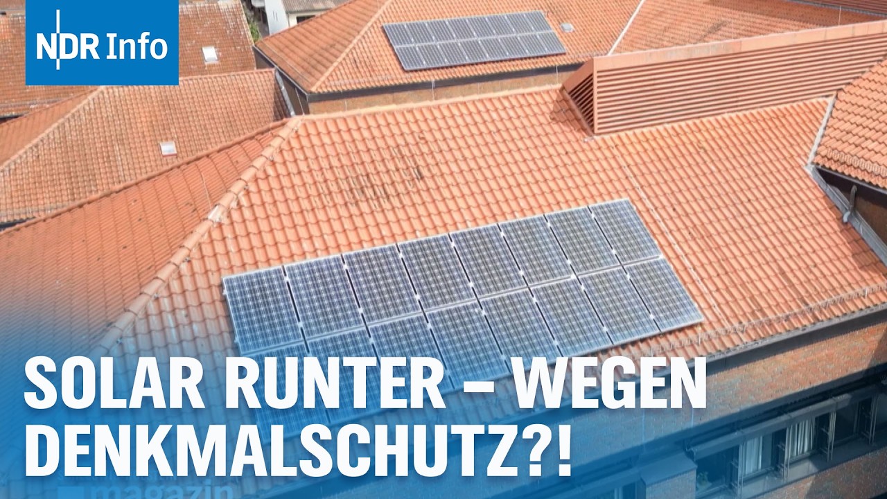 Wenn der Denkmalschutz PV-Anlagen wieder abbauen l&auml;sst | NDR Info