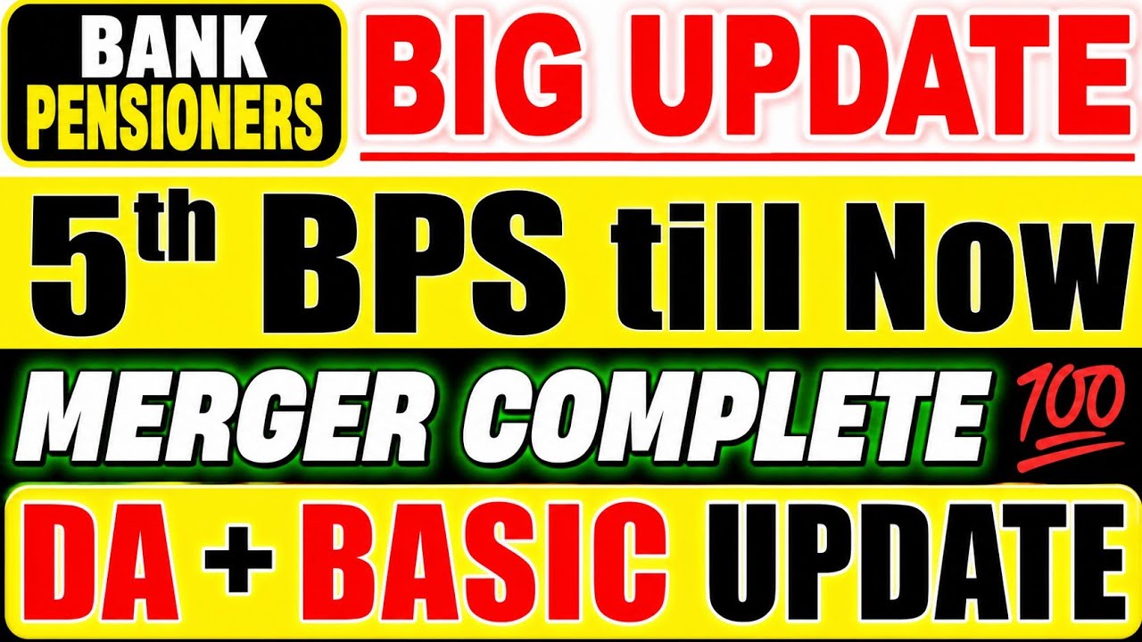Bank Pensioners: 4th Update - Merger Effects