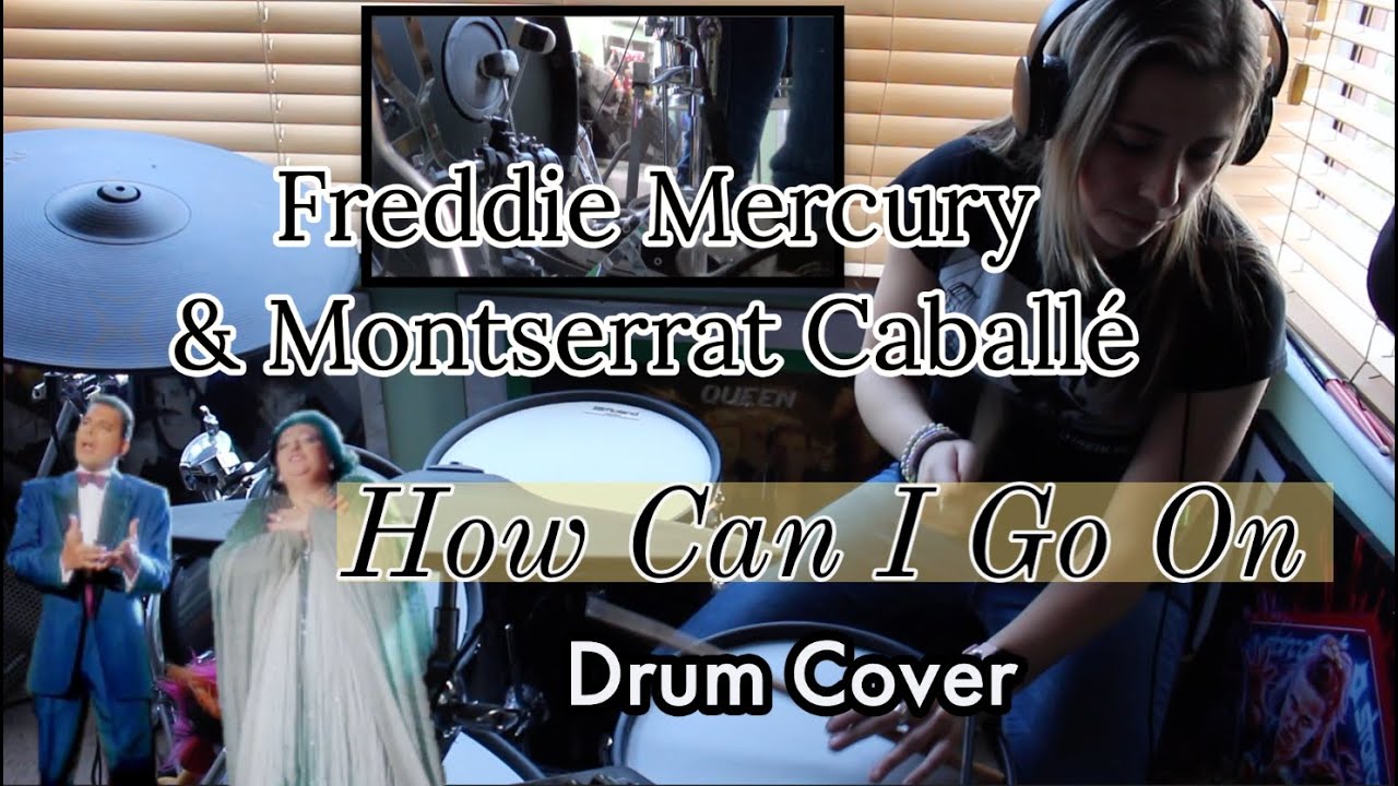 Freddie Mercury & Montserrat Caballé; How Can I Go On Drum Cover