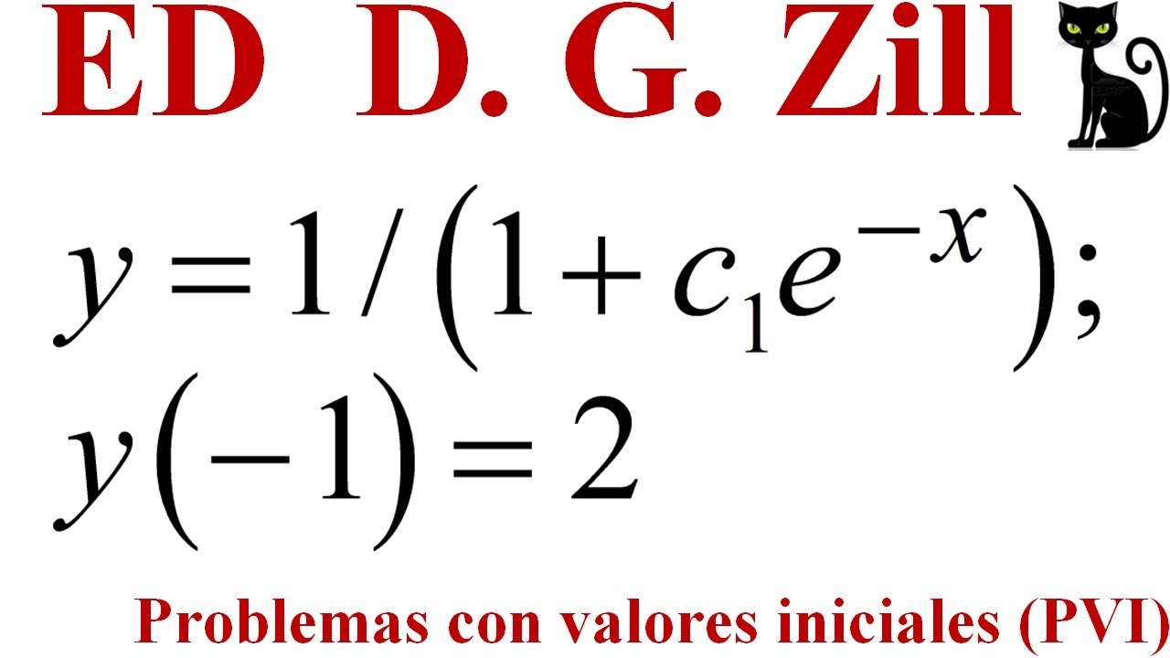Problemas con valores iniciales (PVI). Zill 1.2_1 y 2